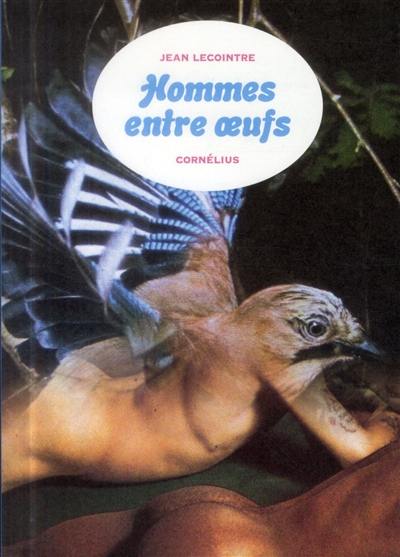 Hommes entre oeufs