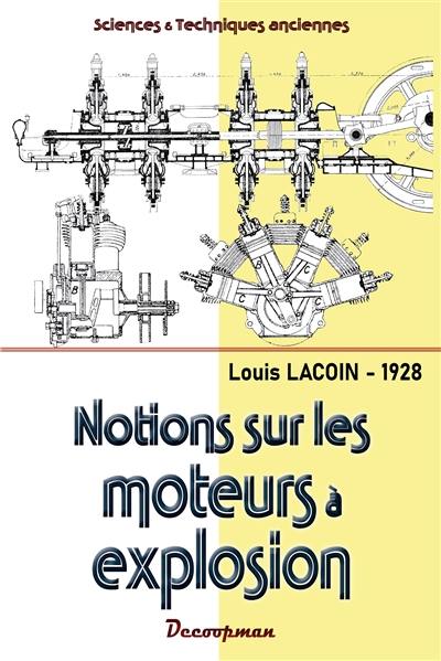 Notions sur les moteurs à explosion et à combustion : 1928