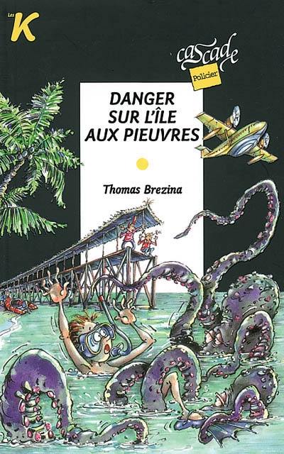 Les K. Vol. 3. Danger sur l'île aux pieuvres