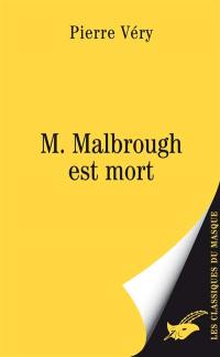 M. Malbrough est mort