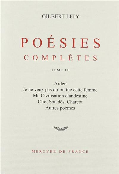 Poésies complètes. Vol. 3