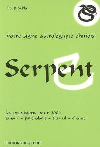 Serpent : votre signe astrologique chinois en 2006