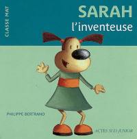 Sarah l'inventeuse