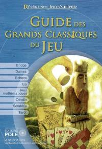 Guide des grands classiques du jeu