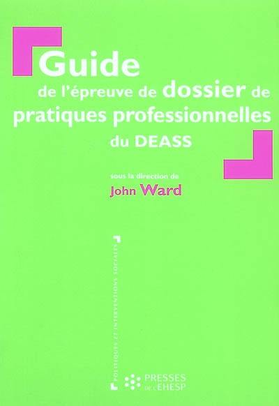 Guide de l'épreuve de dossier de pratiques professionnelles du DEASS