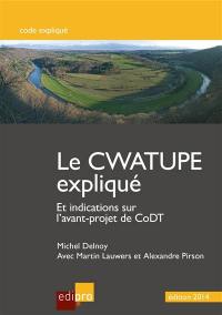 Code wallon de l'aménagement du territoire, de l'urbanisme, du patrimoine et de l'énergie expliqué : et indications sur l'avant-projet de Code du développement territorial