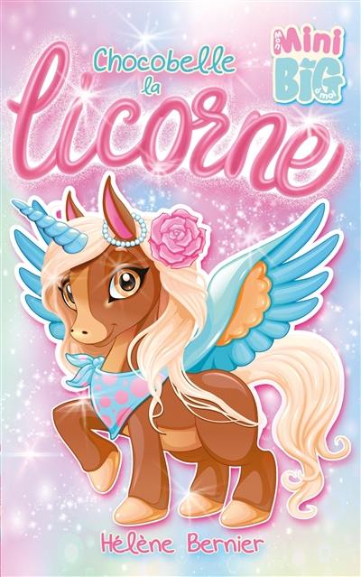 Chocobelle la licorne