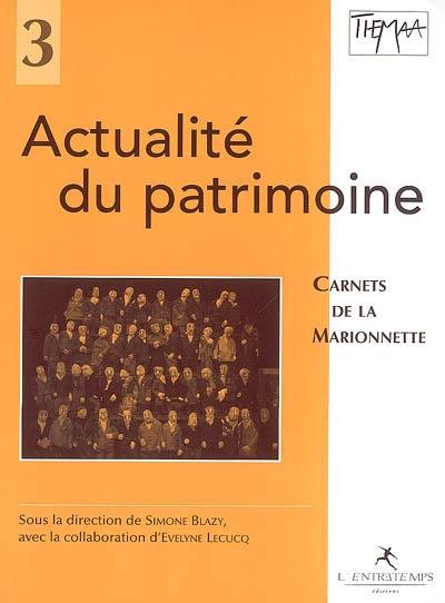 Actualité du patrimoine