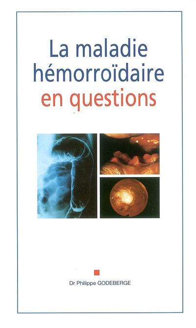 La maladie hémorroïdaire en questions