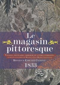 Le Magasin pittoresque : voyages, peuplades, zoologie et autres curiosités