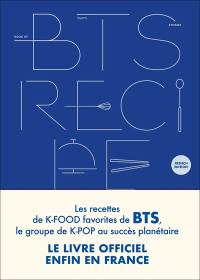 BTS recipe book : les recettes de k-food favorites de BTS, le groupe de k-pop au succès planétaire : le livre officiel enfin en France