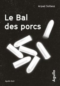 Le bal des porcs