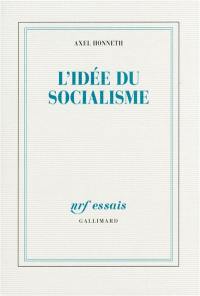 L'idée du socialisme : un essai d'actualisation