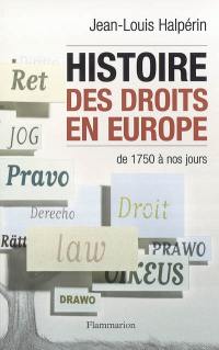 Histoire des droits en Europe : de 1750 à nos jours