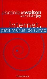 Internet : petit manuel de survie