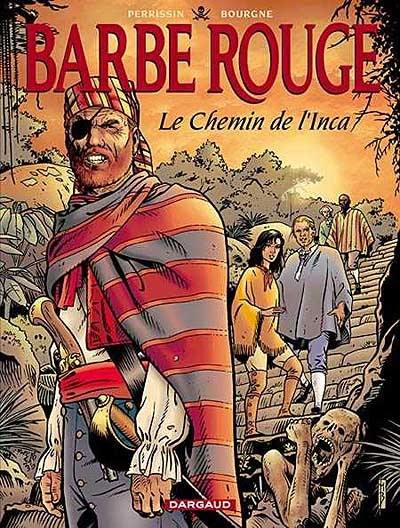 Barbe-Rouge. Vol. 26. Les chemins de l'Inca