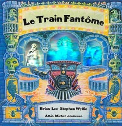 Le train fantôme