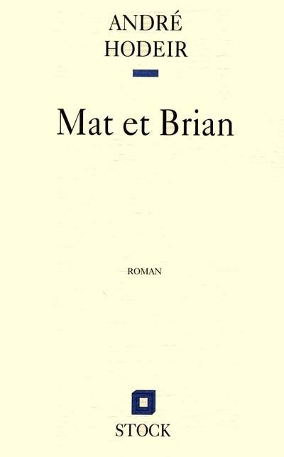 Mat et Brian