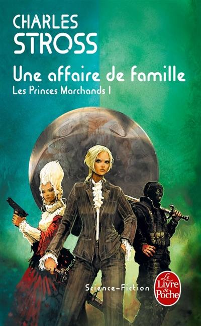 Les Princes-Marchands. Vol. 1. Une affaire de famille