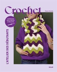 Crochet : j'apprends pas à pas en 12 projets