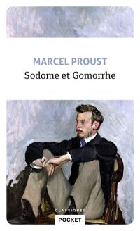 A la recherche du temps perdu. Sodome et Gomorrhe I et II