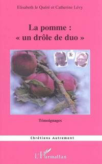 La pomme : un drôle de duo !