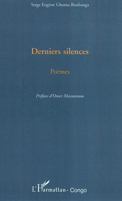 Derniers silences : poèmes