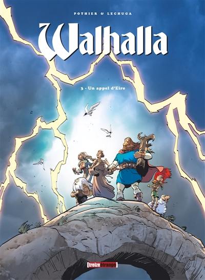 Walhalla. Vol. 3. Un appel d'Eire