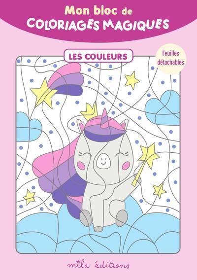 Mon bloc de coloriages magiques : les couleurs