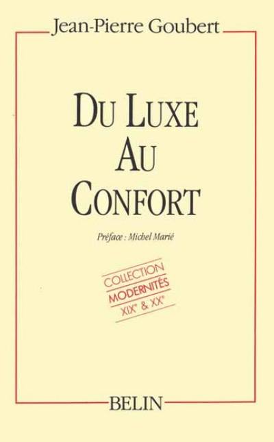 Du luxe au confort