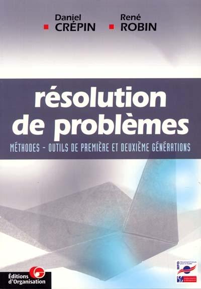 Résolution de problèmes : méthodes, outils de première et deuxième générations