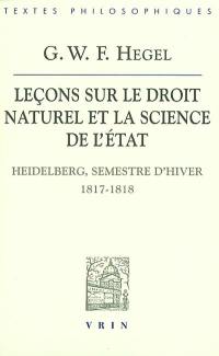 Leçons sur le droit naturel et la science de l'Etat (Heidelberg, semestre d'hiver 1817-1818). Remarques sur l'Introduction aux leçons de 1818-1819