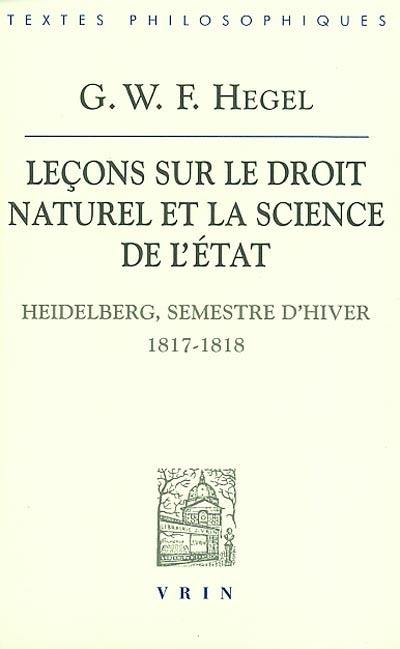 Leçons sur le droit naturel et la science de l'Etat (Heidelberg, semestre d'hiver 1817-1818). Remarques sur l'Introduction aux leçons de 1818-1819