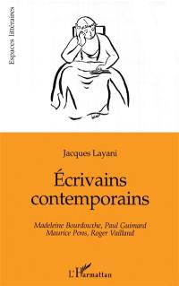 Écrivains contemporains : Madeleine Bourdouxhe, Paul Guimard, Maurice Pons, Roger Vailland