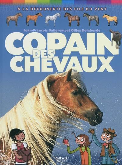 Copain des chevaux : à la découverte des fils du vent