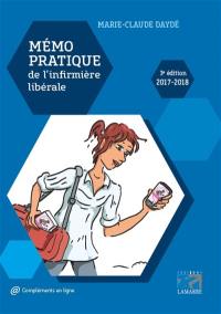 Mémo pratique de l'infirmière libérale : 2017-2018