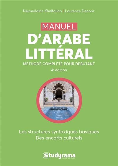 Manuel d'arabe littéral : l'arabe vivant pour débutants