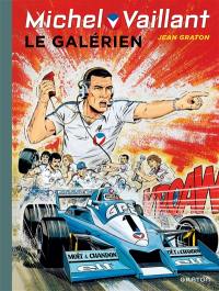 Michel Vaillant. Vol. 35. Le galérien