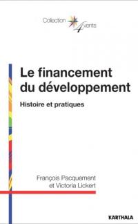 Le financement du développement : histoire et pratiques