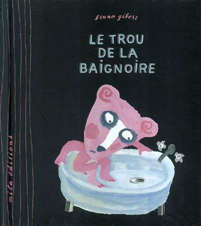 Le trou de la baignoire