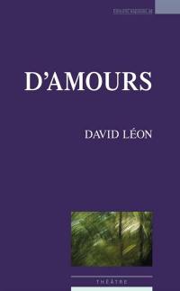 D'amours : théâtre