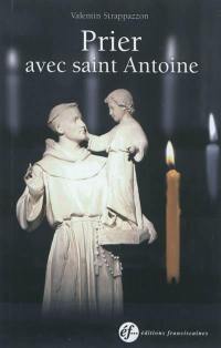 Prier avec saint Antoine