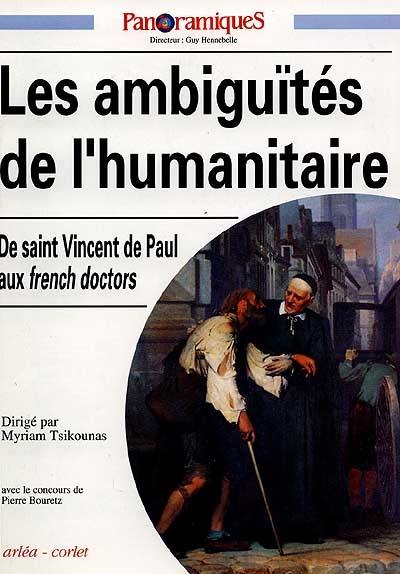 Panoramiques, n° 24. Les ambiguïtés de l'humanitaire : de saint Vincent de Paul aux French Doctors