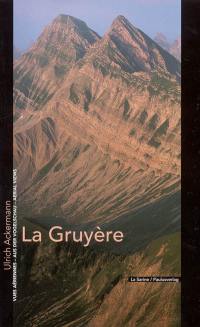 La Gruyère : vues aériennes = aus der Vogelschau = aerial views