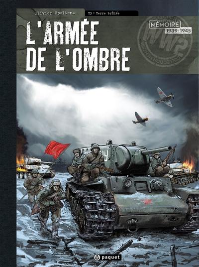 L'armée de l'ombre. Vol. 3. Terre brûlée