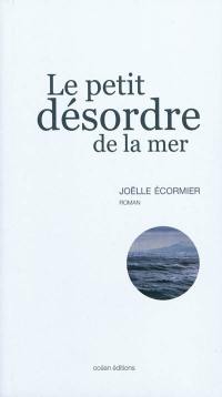 Le petit désordre de la mer