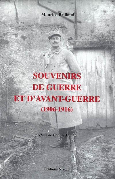 Souvenirs de guerre et d'avant-guerre (1906-1916)