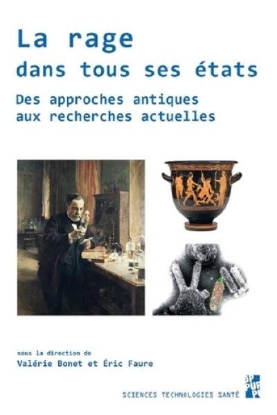 La rage dans tous ses états : des approches antiques aux recherches actuelles