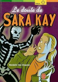 Le doute de Sara Kay