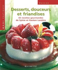 Desserts, douceurs et friandises